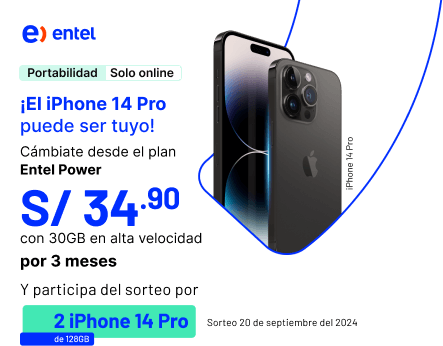 Aprovecha y cámbiate hoy a Entel con el Plan Entel Power a S/34.90 con 30GB en alta velocidad x3 meses